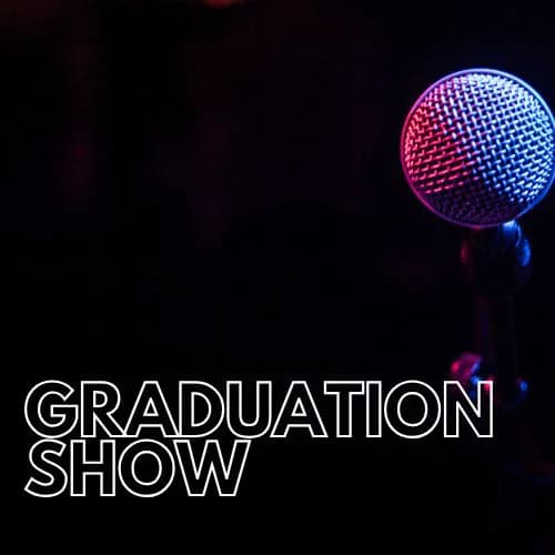 Graduation Show